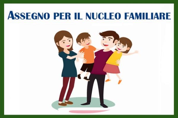 ASSEGNO PER IL NUCLEO FAMILIARE